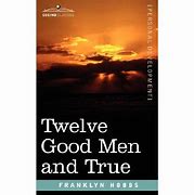 twelve good men and true